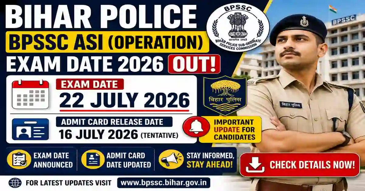 Bihar Police BPSSC ASI (Operation) Exam Date 2026