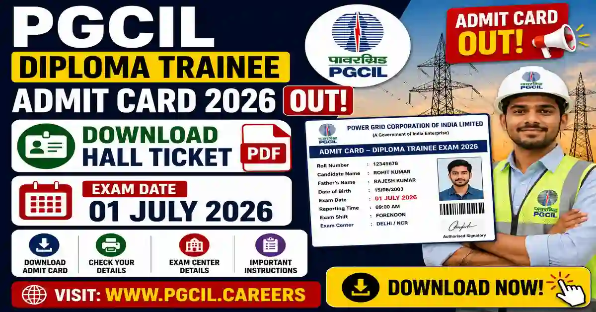 PGCIL Diploma Trainee Admit Card 2026