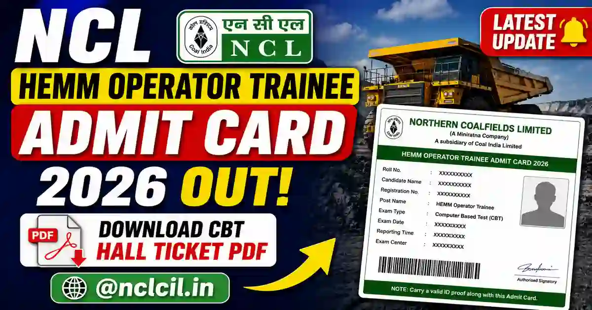 NCL HEMM Operator Trainee Admit Card 2026