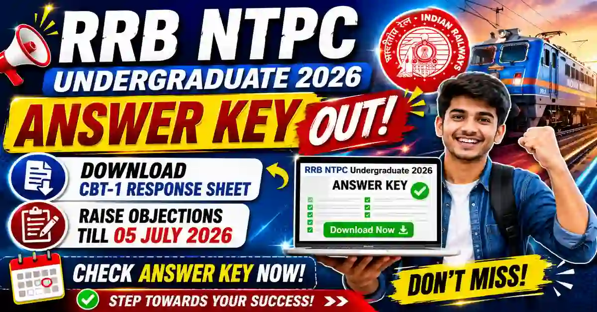 RRB NTPC Undergraduate Answer Key 2026