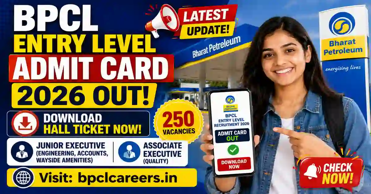BPCL Entry Level Admit Card 2026