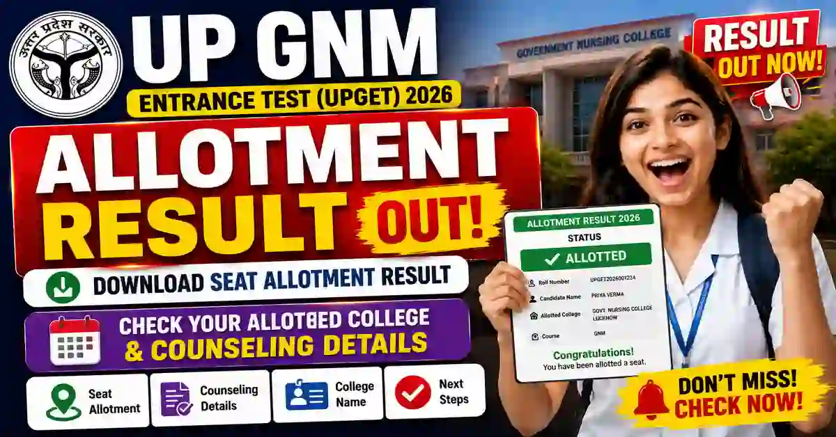 UP GNM Entrance Test UPGET Allotment Result 2026