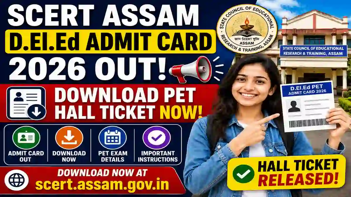 SCERT Assam D.El.Ed Admit Card 2026