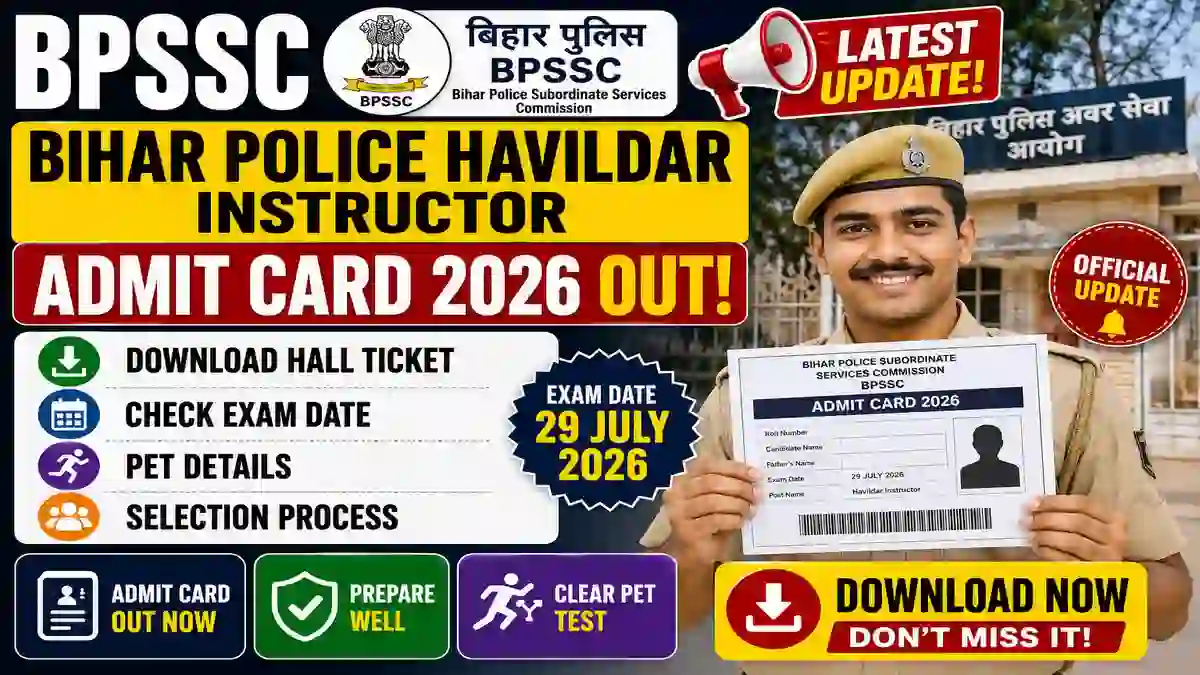 BPSSC Bihar Police Havildar Instructor Admit Card 2026