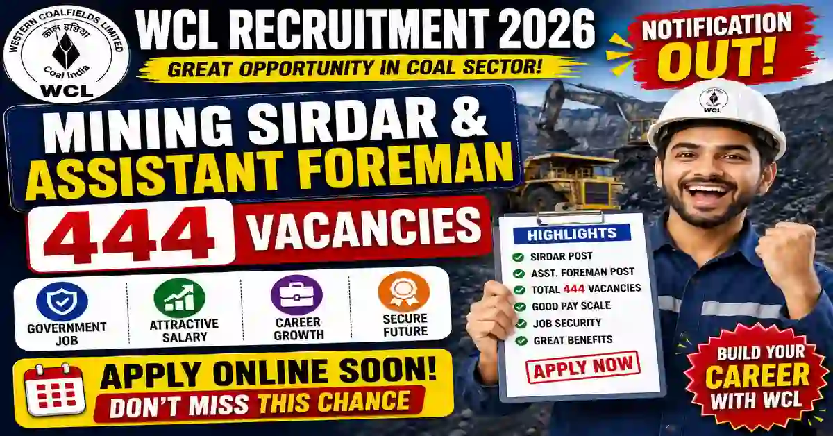 WCL Mining Sirdar and Assistant Foreman Recruitment 2026