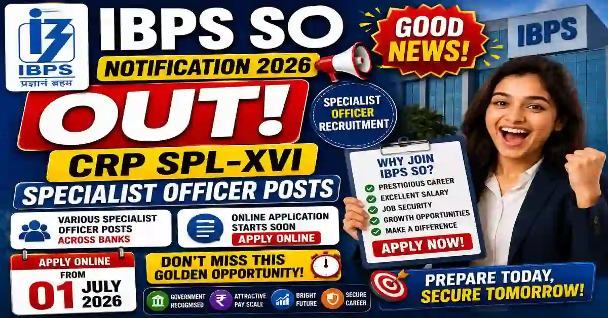IBPS SO Notification 2026
