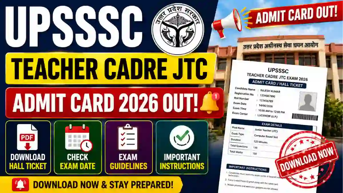 UPSSSC Teacher Cadre JTC Admit Card 2026