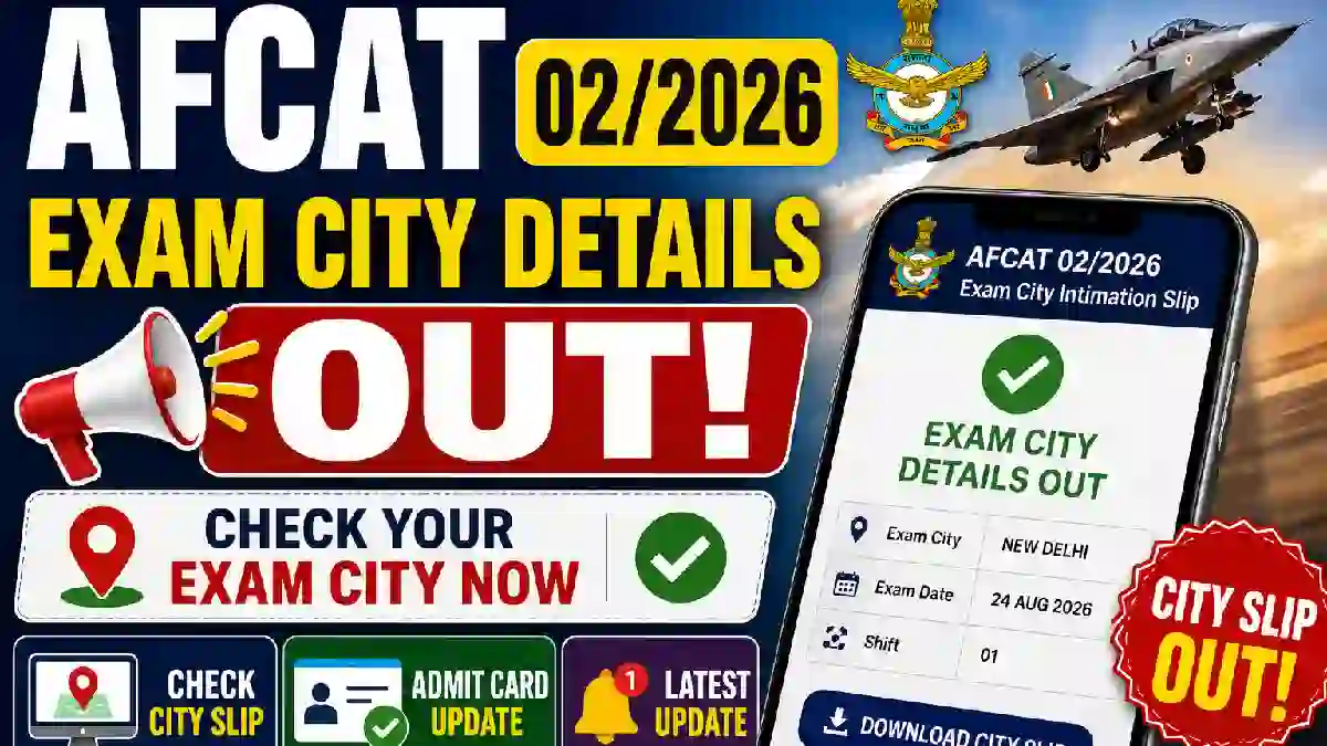 AFCAT 02/2026 Exam City Details